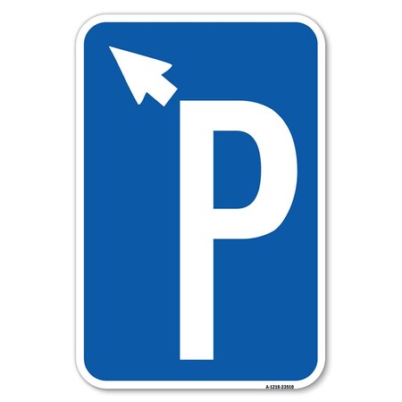 Signmission Safety Sign, 12 in Height, Aluminum, 18 in Length, 23510 A-1218-23510